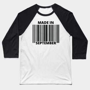 Bar Code- Made In September Baseball T-Shirt